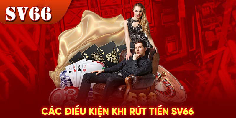 Những lưu ý quan trọng khi rút tiền SV66